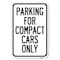 Signmission Parking for Compact Cars Only Heavy-Gauge Aluminum Sign, 12" x 18", A-1218-23444 A-1218-23444 - alternate 1